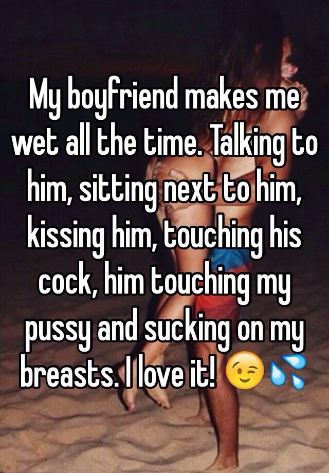 Getting dick sucked and wet